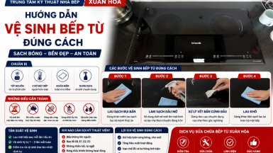 Hướng Dẫn Vệ Sinh Bếp Từ Đúng Cách Giúp Bếp Luôn Bền Đẹp